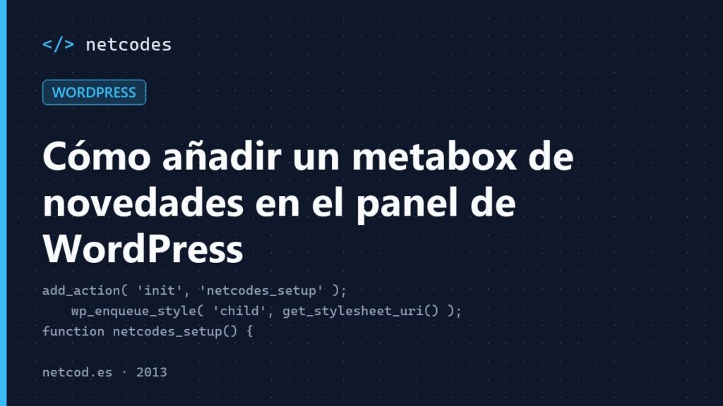 Cómo añadir un metabox de novedades en el panel de WordPress