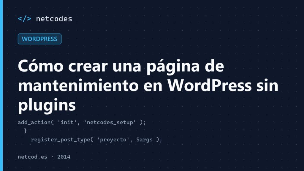Cómo crear una página de mantenimiento en WordPress sin plugins