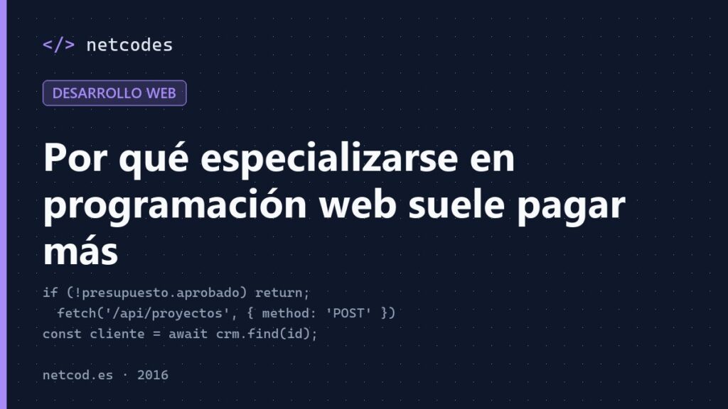 Por qué especializarse en programación web suele pagar más