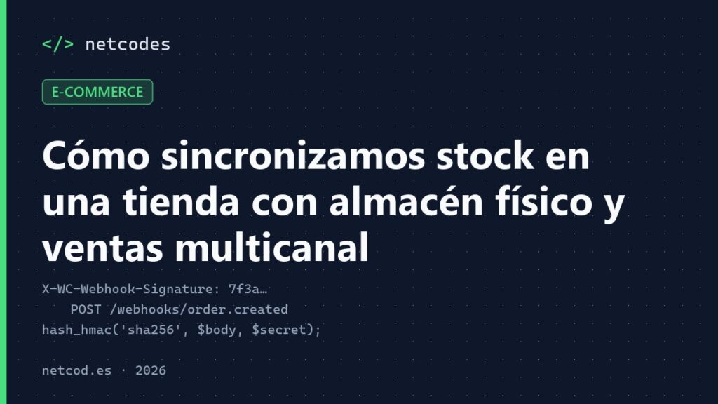 Cómo sincronizamos stock en una tienda con almacén físico y ventas multicanal